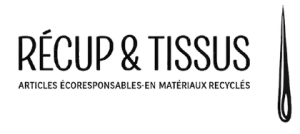 Récup & Tissus, articles écoresponsables